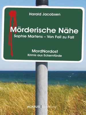 cover image of Mörderische Nähe. Sophie Martens--Von Fall zu Fall